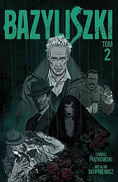 Bazyliszki Tom 2Wiesław Skupniewicz