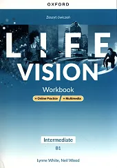 Life Vision Intermediate. Zeszyt ćwiczeń +,Lynne White