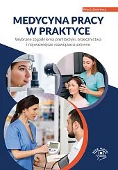 Medycyna pracy w praktyce Wybrane zagadnienia,