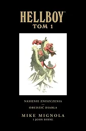 Hellboy T.1 Nasienie zniszczenia Obudzić diabłaMike Mignola