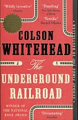 The Underground Railroad The Underground Railroad