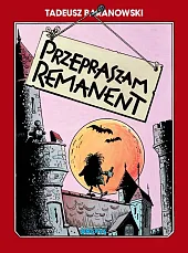 Przepraszam remanentTadeusz Baranowski