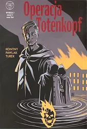 Wydział 7 Operacja Totenkopf Zeszyt 1Tomasz Kontny Wydział 7 Operacja Totenkopf Zeszyt 1Tomasz Kontny