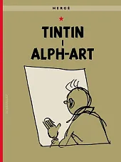 Tintin i alph-art. Przygody TintinaProsper Remi Georges