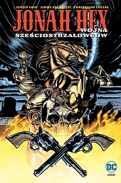 Jonah Hex T.8 Wojna sześciostrzałowcówJustin Gray