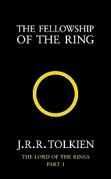 The Fellowship of the RingR.R. Tolkien J. The Fellowship of the RingR.R. Tolkien J.