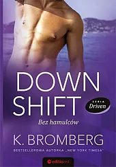 Down Shift Bez hamulcówK.Bromberg 