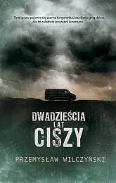 Dwadzieścia lat ciszyPrzemysław Wilczyński