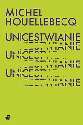 UnicestwianieMichel Houellebecq