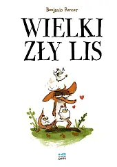Wielki zły lisBenjamin Renner Wielki zły lisBenjamin Renner