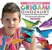 Moje pierwsze origami DinozauryMarcelina Grabowska-Piątek