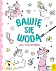 Bawię się wodą Lamy i jednorożce