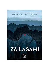 Za lasamiMonika Litwinow