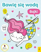 Bawię się wodą Bajki