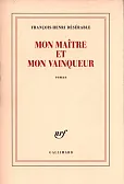Mon maître et mon vainqueur