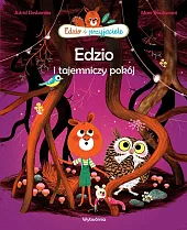 Edzio i tajemniczy pokójAstrid Desbordes Edzio i tajemniczy pokójAstrid Desbordes