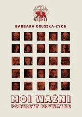 Moi ważniBarbara Gruszka-Zych Moi ważniBarbara Gruszka-Zych