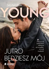 Jutro będziesz mójSamantha Young