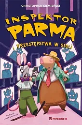 Inspektor Parma i przestępstwa w sieciChristopher Siemienski