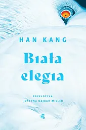 Biała elegiaHan Kang