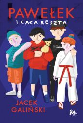 Pawełek i cała reszta Pawełek i cała reszta