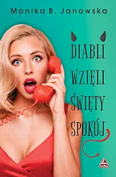 Diabli wzięli święty spokójB.Monika Janowska