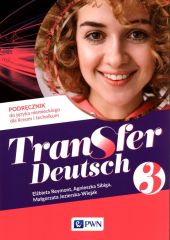 Transfer Deutsch 3 Podręcznik do języka niemieckiego Transfer Deutsch 3 Podręcznik do języka niemieckiego