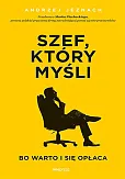 Szef, który myśli bo warto i się opłaca Szef, który myśli bo warto i się opłaca
