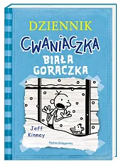 Dziennik cwaniaczka Biała gorączkaJeff Kinney