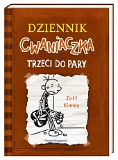 Dziennik cwaniaczka Trzeci do paryJeff Kinney