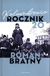Kolumbowie Rocznik 20Roman Bratny