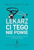 Lekarz ci tego nie powie Lekarz ci tego nie powie