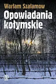 Opowiadania kołymskie Opowiadania kołymskie