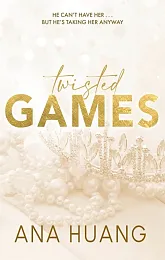 Twisted GamesAna Huang Twisted GamesAna Huang