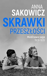 Skrawki przeszłościAnna Sakowicz