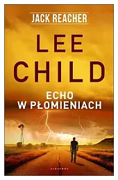 Jack Reacher Echo w płomieniachLee Child