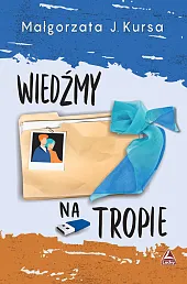 Wiedźmy na tropieJ.Małgorzata Kursa
