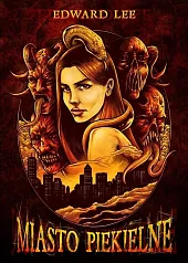 Miasto PiekielneEdward Lee