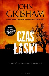 Czas łaskiJohn Grisham