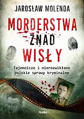 Morderstwa znad Wisły Morderstwa znad Wisły