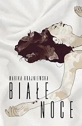 Białe noceMarika Krajniewska