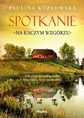 Spotkanie na Kaczym WzgórzuPaulina Kozłowska