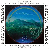 Notatnik i modlitewnik drogowy IIHenryk Waniek Notatnik i modlitewnik drogowy IIHenryk Waniek