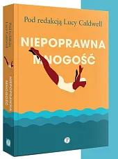 Niepoprawna mnogośćLucy Caldwell