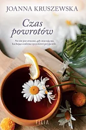 Czas powrotówJoanna Kruszewska Czas powrotówJoanna Kruszewska