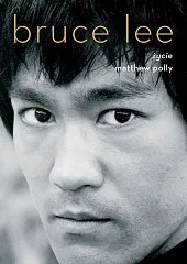 Bruce Lee ŻycieMatthew Polly
