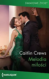 Melodia miłościCaitlin Crews