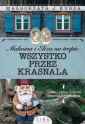 Malwina i Eliza na tropie Wszystko przez krasnala Malwina i Eliza na tropie Wszystko przez krasnala