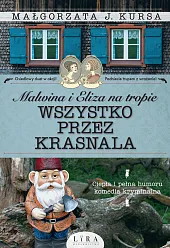 Malwina i Eliza na tropie Wszystko,J.Małgorzata Kursa