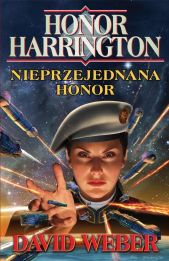 Honor Harrington. Nieprzejednana Honor Honor Harrington. Nieprzejednana Honor